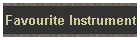 Favourite Instrument